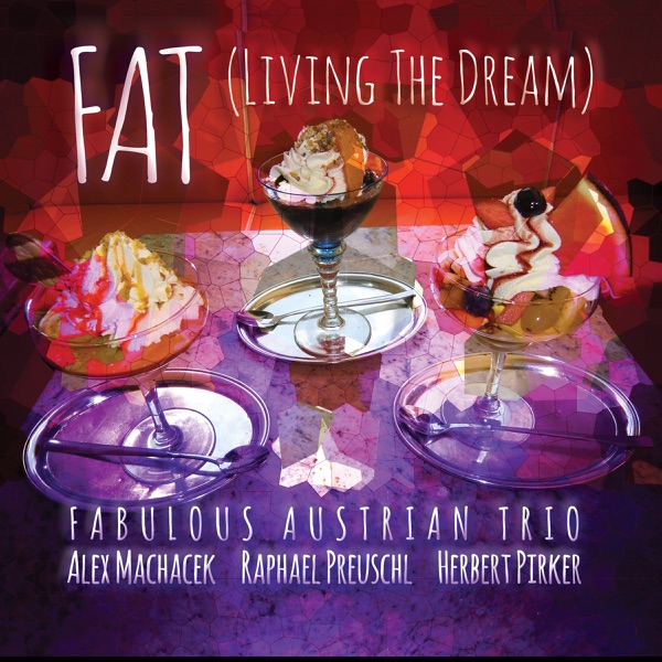 FAT (Living the Dream)