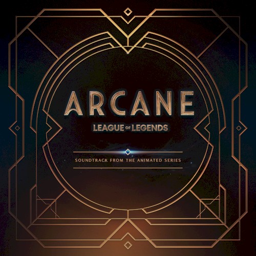 Arcane: League of Legends: Soundtrack From the Animated Series