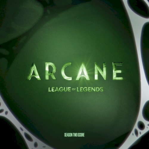 Arcane: League of Legends: Season Two Score, Vol. 3