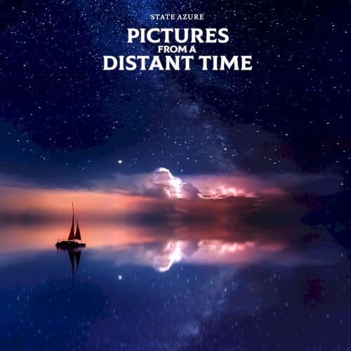 Pictures From a Distant Time