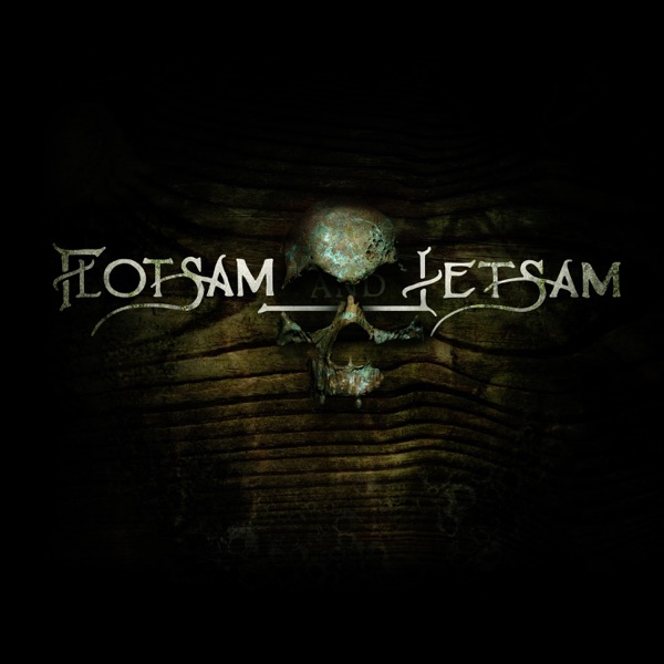 Flotsam and Jetsam