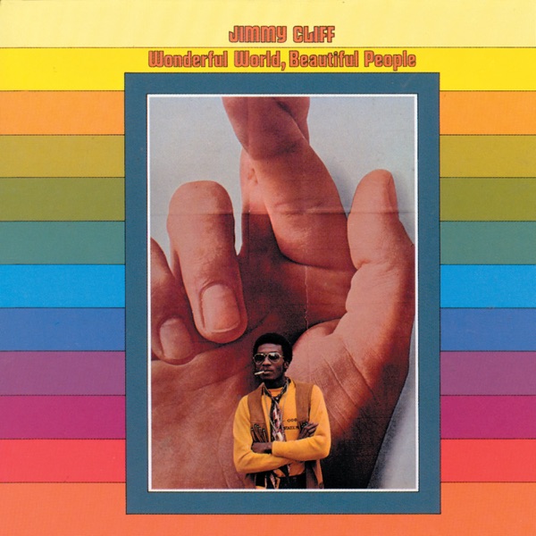 Jimmy Cliff / Wonderful World, Beautiful People